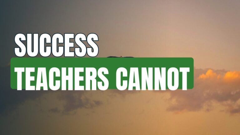 Success Teachers Cannot Teach You How To Become Successful!
