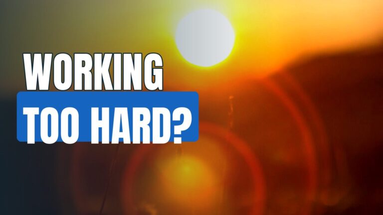 7 Signs You’re Working Too Hard (And Need To Let Go!)