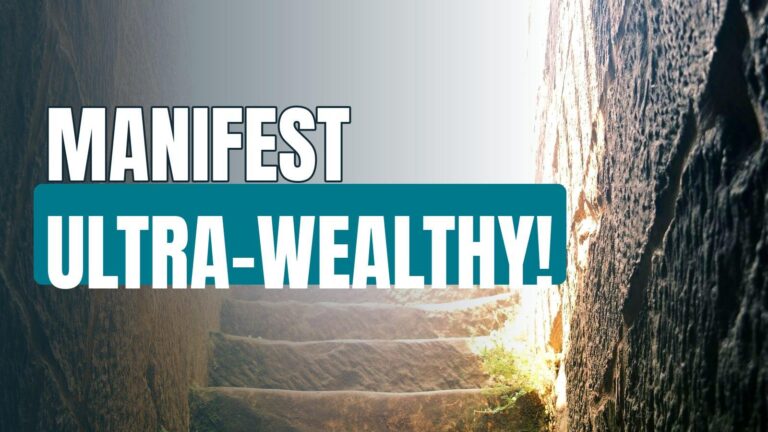How To Manifest The Skills You Need To Become Ultra-Wealthy!